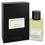 Banana Republic Neroli Woods by Banana Republic - Eau De Parfum Spray (Unisex) 75 ml - para mujeres